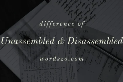 Unassembled or disassembled