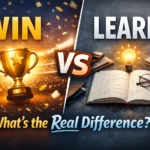win or learn