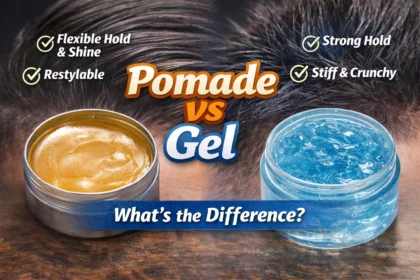 pomade or gel