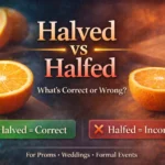 halved or halfed